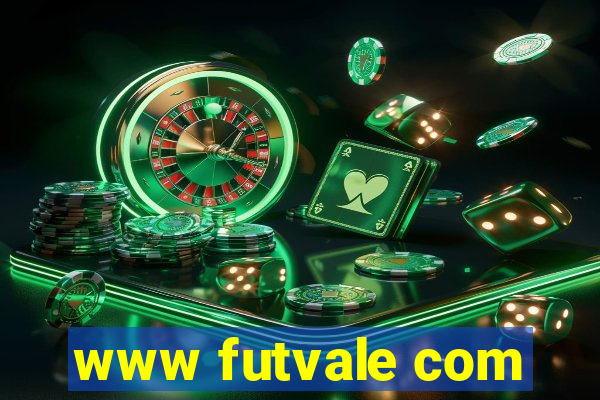 www futvale com